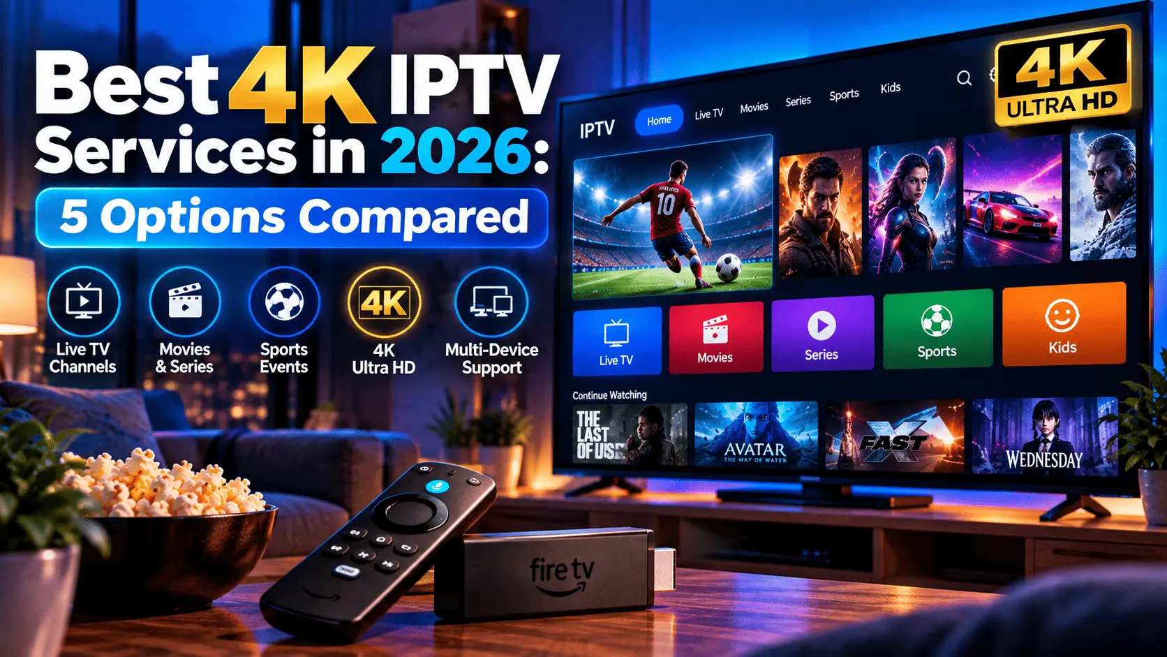 Best 4K IPTV Services in 2026: 5 Options Compared